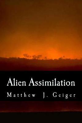 Alien Assimilation 1494469111 Book Cover