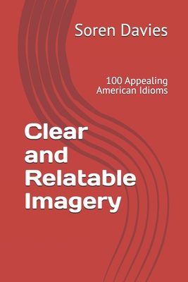 Clear and Relatable Imagery: 100 Appealing Amer... B0DDKZ3DKZ Book Cover