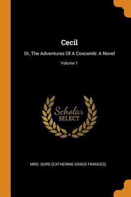 Cecil: Or, the Adventures of a Coxcomb: A Novel... 0353185116 Book Cover