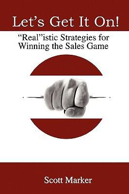 Let's Get It On!: Realistic Strategies For Winn... 0979359007 Book Cover