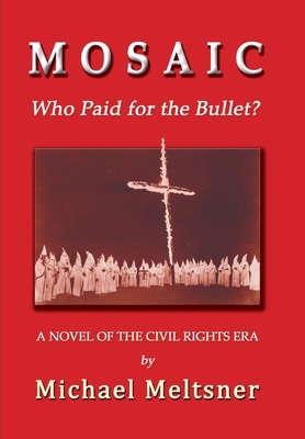 Mosaic: Who Paid for the Bullet? 1610274539 Book Cover