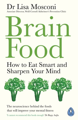 Brain Food: How to Eat Smart and Sharpen Your Mind 0241381770 Book Cover