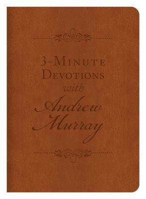 3-Minute Devotions with Andrew Murray: Inspirin... 1616260025 Book Cover