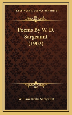 Poems By W. D. Sargeaunt (1902) 1169068278 Book Cover