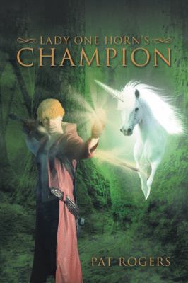 Lady One Horn's Champion 154621593X Book Cover