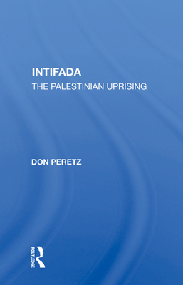 Intifada: The Palestinian Uprising 0367003627 Book Cover