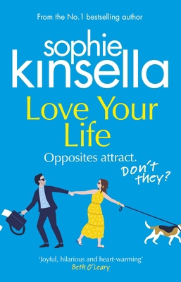 Love Your Life: The joyful and romantic new nov... 1784163589 Book Cover