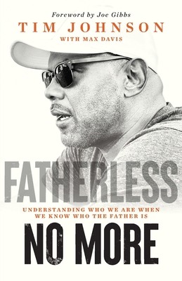 Fatherless No More: Understanding Who We Are Wh... B0DKRH6C68 Book Cover