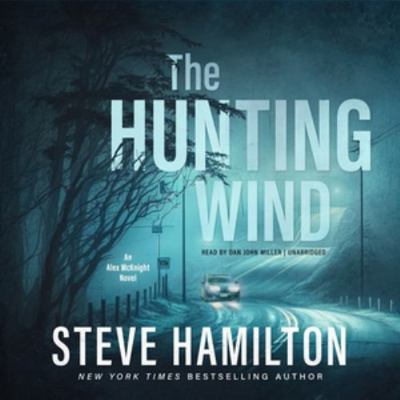 The Hunting Wind: An Alex Mcknight Mystery - Li... B0C3RMDN4T Book Cover