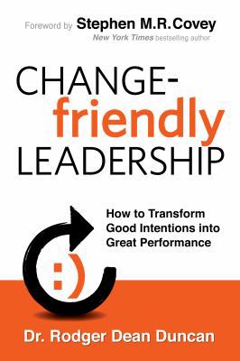 Change-friendly Leadership: How to Transform Go... 0985213507 Book Cover