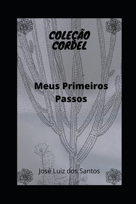 Primeiros Passos: Meu Começo [Portuguese] B0BW1YLYS1 Book Cover