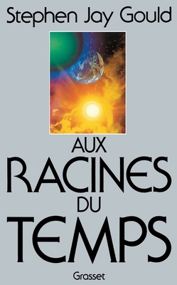 Aux Racines Du Temps [French] 224640231X Book Cover