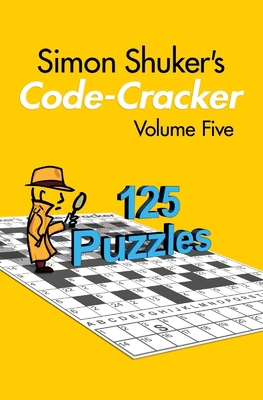 Simon Shuker's Code-Cracker, Volume Five 1991163304 Book Cover