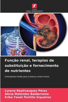 Função renal, terapias de substituição e fornec... [Portuguese] 6207298101 Book Cover