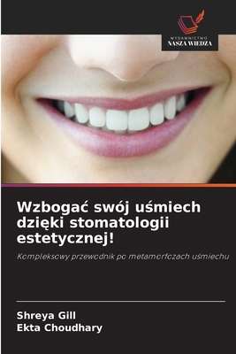 Wzbogac swój u&#347;miech dzi&#281;ki stomatolo... [Polish] 6202453273 Book Cover