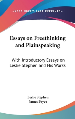 Essays on Freethinking and Plainspeaking: With ... 054816908X Book Cover