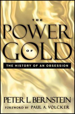 The Power of Gold : The History of an Obsession B0092GBOOE Book Cover