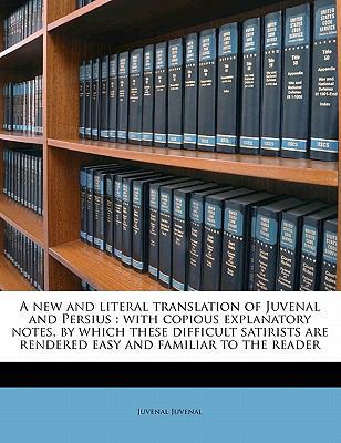 A New and Literal Translation of Juvenal and Pe... 1177735474 Book Cover