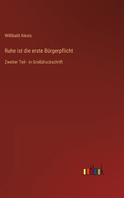 Ruhe ist die erste Bürgerpflicht: Zweiter Teil ... [German] 3368472119 Book Cover