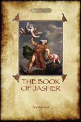 The Book of Jasher: as referred to in Joshua an... 1909735167 Book Cover