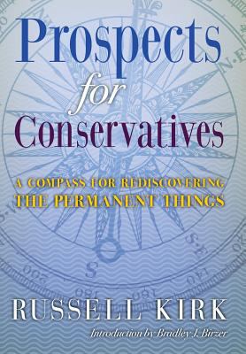 Prospects for Conservatives: A Compass for Redi... 1621380491 Book Cover