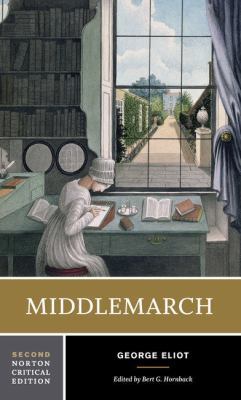 Middlemarch: A Norton Critical Edition 0393974529 Book Cover