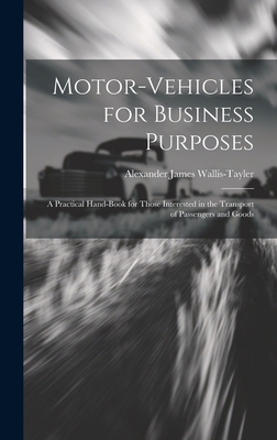 Motor-Vehicles for Business Purposes: A Practic... 1020005270 Book Cover