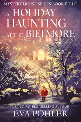 A Holiday Haunting at the Biltmore (The Mystery... 1958390755 Book Cover