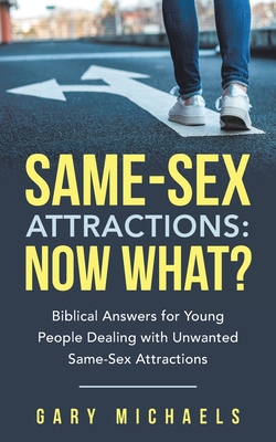 Same-Sex Attractions: Now What?: Biblical Answe... 1664253149 Book Cover