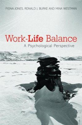 Work-Life Balance: A Psychological Perspective 1841695297 Book Cover