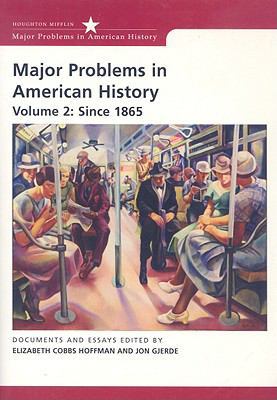 Major Problems in American History, Volume 2: S... 0618942696 Book Cover