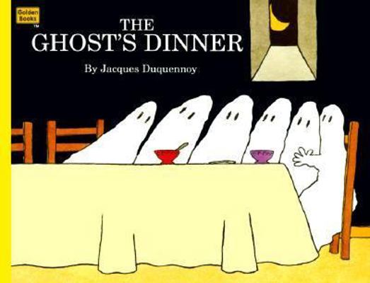 The Ghost's Dinner (A Golden Books Paperback) 0307130762 Book Cover
