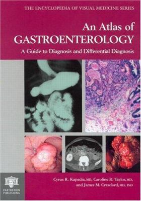 An Atlas of Gastroenterology: A Guide to Diagno... 185070581X Book Cover
