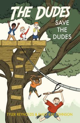 Save the Dudes (The Dudes Adventure Chronicles) 1949212017 Book Cover