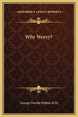 Why Worry? 1169233724 Book Cover