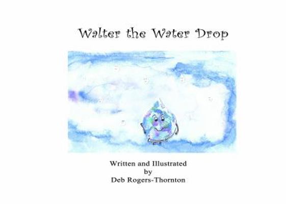 Hardcover Walter the Water Drop Book