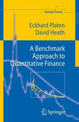 A Benchmark Approach to Quantitative Finance 3540262121 Book Cover