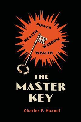 The Master Key System [Abridged Edition] 1614276838 Book Cover