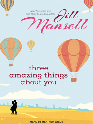 Three Amazing Things about You 1494566338 Book Cover