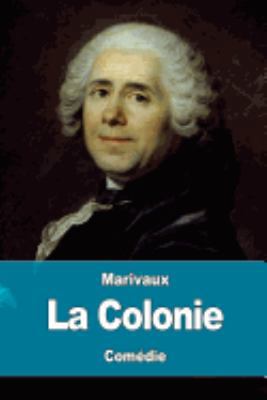 La Colonie [French] 1979325235 Book Cover