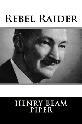 Rebel Raider 1984047507 Book Cover