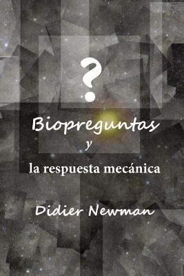 Biopreguntas y la respuesta mecánica [Spanish] 1483931471 Book Cover