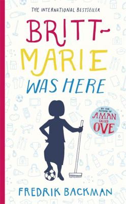 Britt-Marie Was Here 1473617219 Book Cover