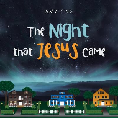 The Night That Jesus Came 1984547674 Book Cover