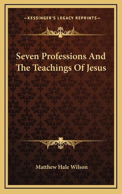 Seven Professions and the Teachings of Jesus 1164495267 Book Cover