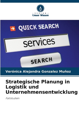 Strategische Planung in Logistik und Unternehme... [German] 6207615697 Book Cover