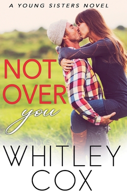Not Over You B0DFVMQZR4 Book Cover
