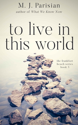 To Live in This World 1704379172 Book Cover