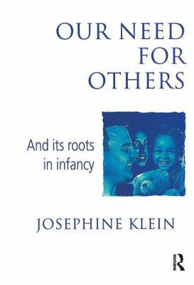 Our Needs for Others and Its Roots in Infancy 1138410365 Book Cover