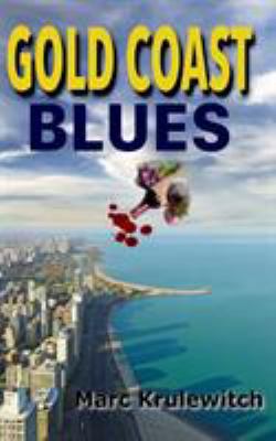 Gold Coast Blues 0578400197 Book Cover